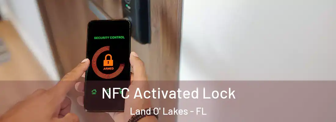  NFC Activated Lock Land O' Lakes - FL